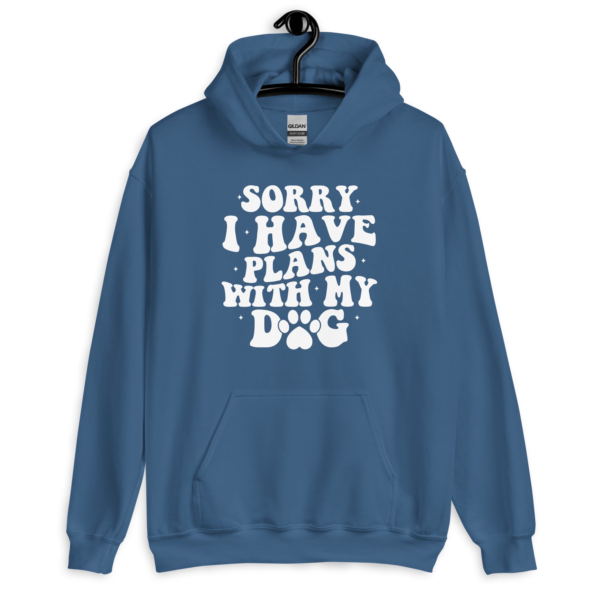 Exclusive : Sorry I Have Plans with My Dog Hoodie