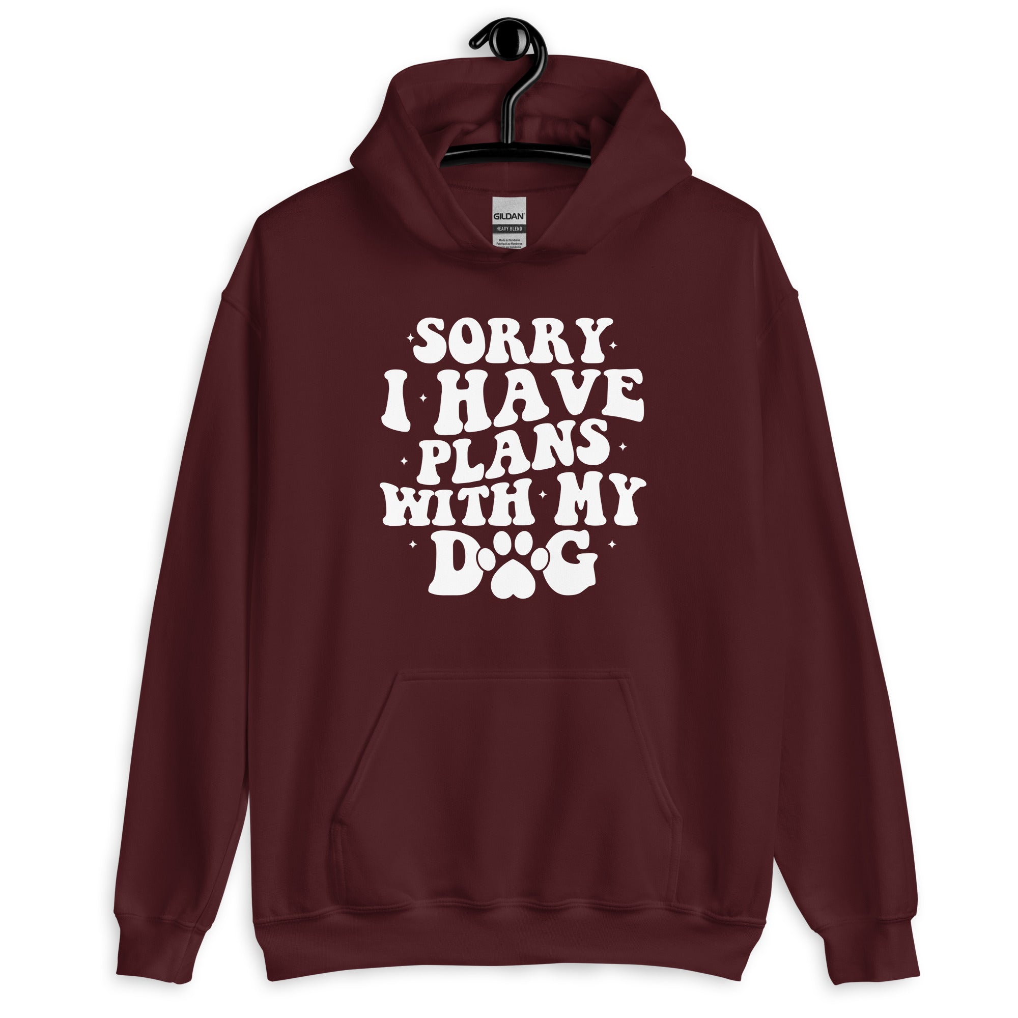 Exclusive : Sorry I Have Plans with My Dog Hoodie